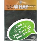 Magnet - If God is all you have, you have all you need!